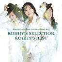 小比類巻かほる／小比類巻かほる25周年アニバーサリーベスト　kohhy’s　selection，kohhy’s　best[Blu-spec CD]