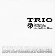 大塚広子／THE　PIECE　OF　TRIO　RECORDS　mixed　by　hiroko　otsuka