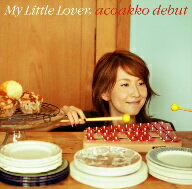 My　Little　Lover／acoakko　debut