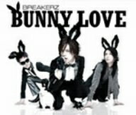 BREAKERZ／BUNNY　LOVE／REAL　LOVE　2010