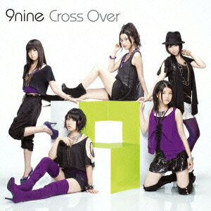 9nine／Cross　Over