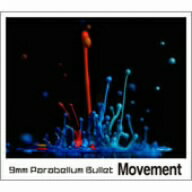 9mm　Parabellum　Bullet／Movement