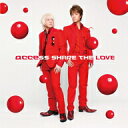 access／Share　The　Love（A盤）