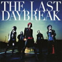 exist†trace／THE　LAST　DAYBREAK