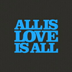 DJ　保坂壮彦／ALL　IS　LOVE　IS　ALL