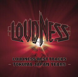 ラウドネス／LOUDNESS　BEST　TRACKS−TOKUMA　JAPAN　YEARS−