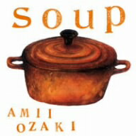 尾崎亜美／soup（DVD付）