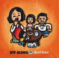 ET−KING／mother