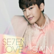 SE7EN／LOVE　AGAIN