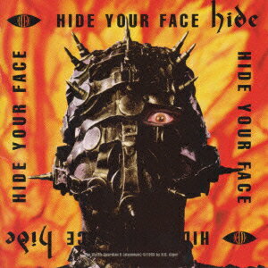 hide／HIDE　YOUR　FACE