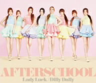 AFTERSCHOOL／Lady　Luck／Dilly　Dally（DVD付A）