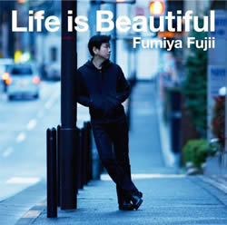 藤井フミヤ／Life　is　Beautiful