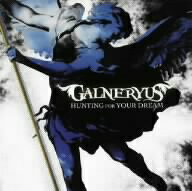 GALNERYUS／HUNTING　FOR　YOUR　DREAM（TYPE−B）