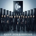 EXILE／BOW＆ARROWS