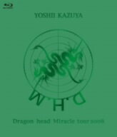 吉井和哉／Dragon　head　Miracle　tour　2008（Blu−ray　Disc）