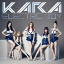 KARA／エレクトリックボーイ（初回限定盤）（フォトブック付）