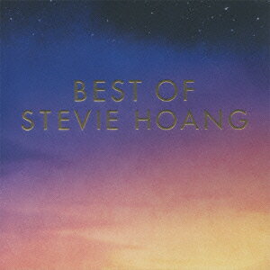 スティーヴィー・ホアン／BEST　OF　STEVIE　HOANG