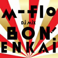 m−flo／m−flo　DJ　MIX“BON！　ENKAI”