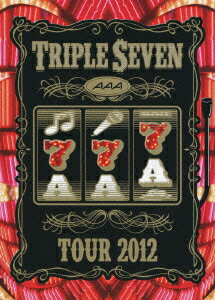 AAA／AAA　TOUR　2012−777−TRIPLE　SEVEN