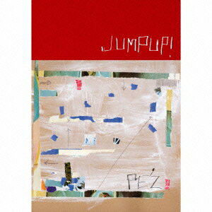 PE’Z／JumpUP！　完全版（DVD付）