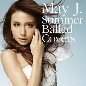 May　J．／Summer　Ballad　Covers