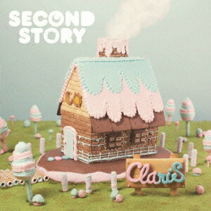 ClariS／SECOND　STORY