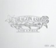 Dragon　Ash／LIVE＆PIECE（Blu−ray　Disc）