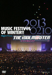 THE　IDOLM＠STER　MUSIC　FESTIV＠L　OF　WINTER！！　Night　Time