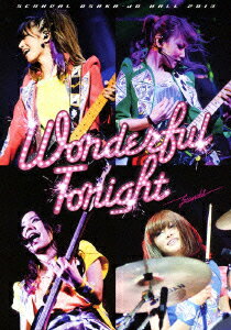 SCANDAL／SCANDAL　OSAKA−JO　HALL　2013　Wonderful　Tonight