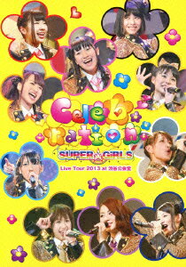 SUPER☆GiRLS／SUPER☆GiRLS　Live　Tour　2013〜Celebration〜at　渋谷公会堂