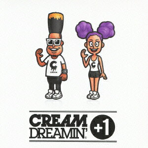 CREAM／DREAMIN’＋1