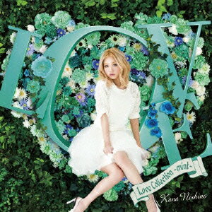 西野カナ／Love　Collection〜mint〜
