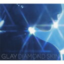 GLAY／DIAMOND　SKIN／虹のポケット／CRAZY　DANCE（DVD付）
