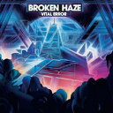 broken　haze／Vital　Error（DVD付）