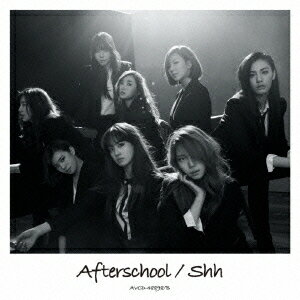 AFTERSCHOOL／Shh（DVD付）