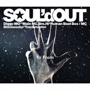 SOUL’d　OUT／To　From（初回生産限定盤）（DVD付）