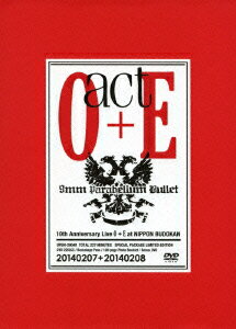 9mm　Parabellum　Bullet／act　O＋E