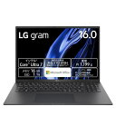 yۏؕtzLbVobNJÒ!! LGGNgjNX LG 16Z90S-MA78J2 LG gram 16^ Core Ultra 7/16GB/1TB/Office IuVfBAubN 16Z90S-MA78J2