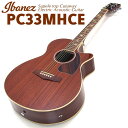 Ibanez アイバニーズ PC33MHCE NMH エレアコ アコースティックギター エレクトリック 