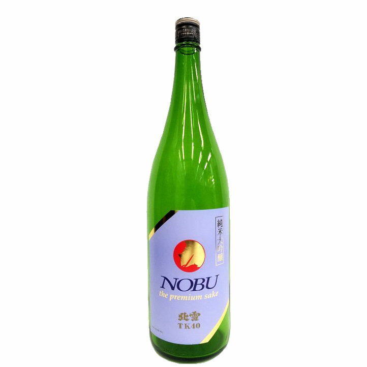 北雪 NOBU ノブ TK40 純米大吟醸 1800ml 佐渡 北雪酒造