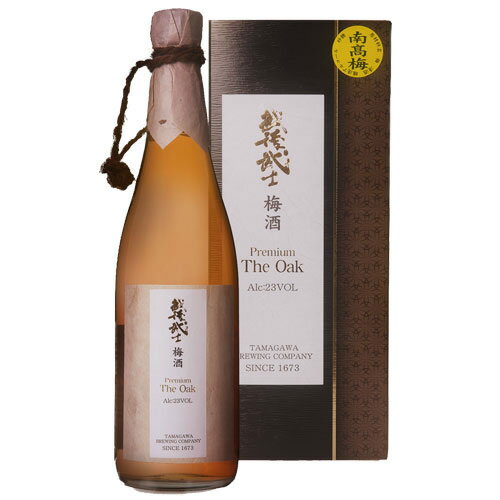 (産地直送)越後武士梅酒 プレミアム・ザ・オーク 720ml 玉川酒造 【蔵元直送】梅酒 リキュール 熟成梅酒 オーク樽熟成 越後武士使用 越後さむらい プレミアム梅酒