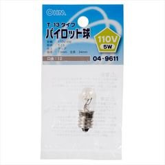 Other - OHM オーム電機 パイロット球 T-13タイプ E12/110V-5W クリア (04-9611)