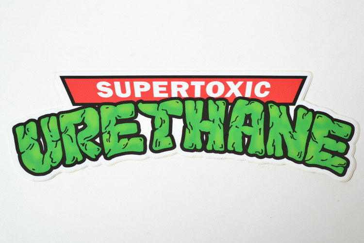 SUPER TOXIC URETHANE STICKER スーパー トキ