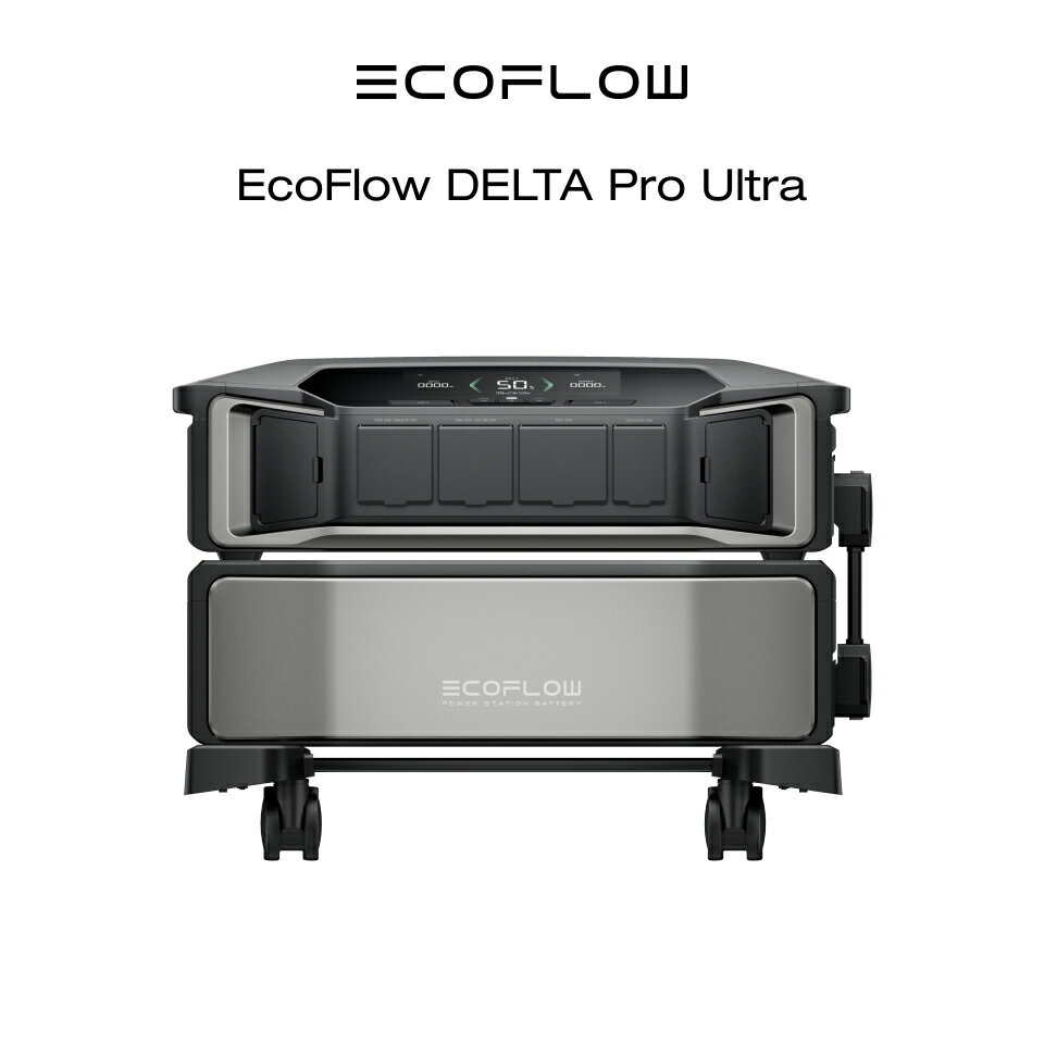 EcoFlow DELTA Pro Ultra X^_[hZbg 6144Wh _S  5Nۏ ƒp ~dr d@ obe[ 6000Wo ߓd΍ d΍ hЃObY pd e É ~dVXe