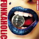 【中古】CD▼FUNKAHOLiC 通常盤