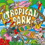 ڥС󥻡ۡšCDTROPICAL PARK