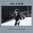 【中古】CD▼ALIVE KAI 30th Anniversary BEST