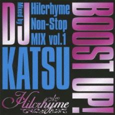 【バーゲンセール】【中古】CD▼BOOST UP! Hilcrhyme Non‐Stop MIX vol.1 Mixed by DJ KATSU レンタル落ち