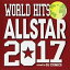 ⡼㤨֡ڥС󥻡ۡšCDWORLD HITS ALLSTAR 2017 󥿥פβǤʤ18ߤˤʤޤ