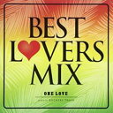 ⡼㤨֡ڥС󥻡ۡšCDBEST LOVERS MIX One Love 󥿥פβǤʤ18ߤˤʤޤ